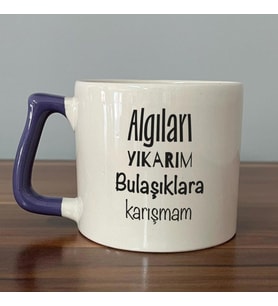 Algıları Yıkarım Bulaşıklara Karışmam Baskılı Mor Kulplu D Kupa