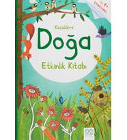 Küçüklere Doğa Etkinlik Kitabı