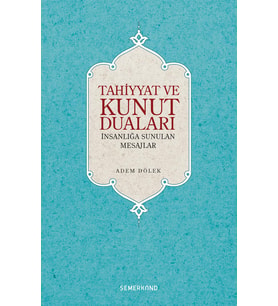 TAHİYYAT VE KUNUT DUALARI