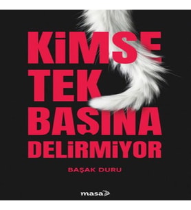 Kimse Tek Başına Delirmiyor