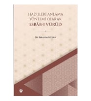 Hadisleri Anlama Yöntemi Olarak Esbab-ı Vürud