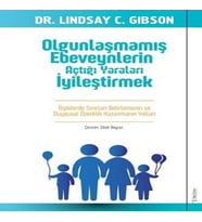 Olgunlaşmamış Ebeveynlerin Açtığı ları İyileştirmek