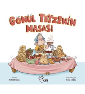 Gönül Teyzenin Masası