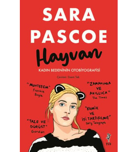 Hayvan – Kadın Bedeninin Otobiyografisi