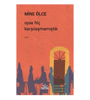 Oysa Hiç Karşılaşmamıştık