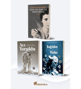 Sana Gül Bahçesi Vadetmedim/Joanne Greenberg - Acı Yoruldu/Serhan Asker - Dağıldın Kendinle Yüzleş/Kerem Engin
