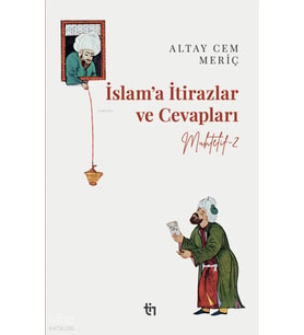 Muhtelif 2 İslama İtirazlar Ve Cevaplar Altay Cem Meriç