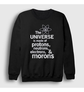 Presmono Unisex Beyaz The Universe Is Made Of Morons Sweatshirt 535268tt (Siyah)