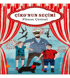 Çiko’nun Seçimi