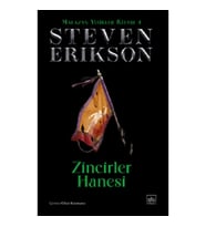 Zincirler Hanesi/ Malazan Yitikler Kitabı 4 (Ciltli)