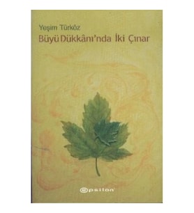 Büyü Dükkanı’nda İki Çınar