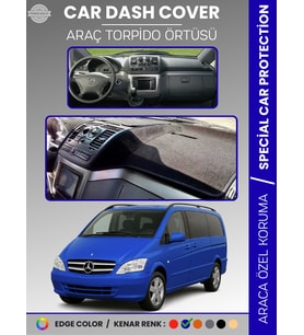 MERCEDES VITO / VIANO W639 (2003-2014) Torpido Örtüsü Premium Torpido Koruma Özel Kesim Kaymaz