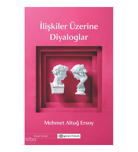İlişkiler Üzerine Diyaloglar