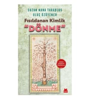 Fısıldanan Kimlik “Dönme”