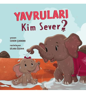 Yavruları Kim Sever?