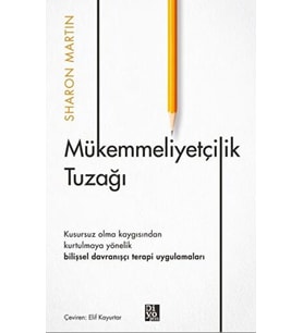 Mükemmeliyetçilik Tuzağı