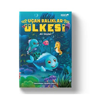 UÇAN BALIKLAR ÜLKESİ