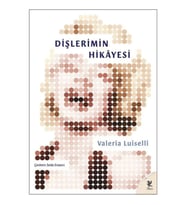 Dişlerimin Hikayesi