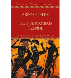 Oluş ve Bozuluş Üzerine