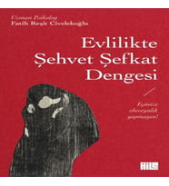 Evlilikte Şehvet Şefkat Dengesi