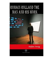 Romain Rolland: The Man and His Work