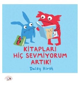 Kitapları Hiç Sevmiyorum Artık!