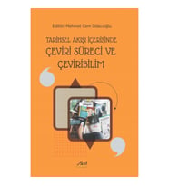 Tarihsel Akışı İçerisinde Çeviri Süreci ve Çeviribilim