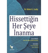 Hissettiğin Her Şeye İnanma