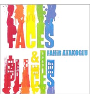 Fahir Atakoğlu Faces & Places - CD
