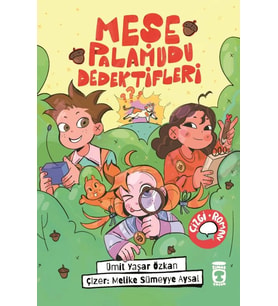 Meşe Palamudu Dedektifleri (Timaş Çocuk)