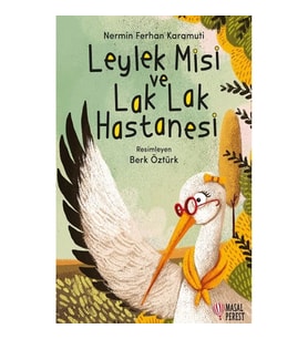 Leylek Misi ve Lak Lak Hastanesi