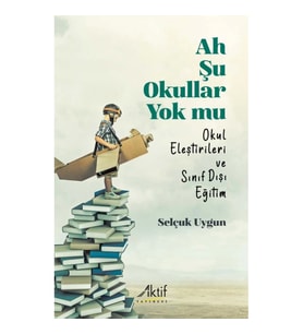 Ah Şu Okullar Yok mu