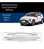 Hyundai Bayon Cam Çıtası Komple Set Çerçevesi Kromu Nikelajı 2021 Sonrası