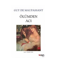 Ölümden Acı (Beyaz Kapak) - Guy de Maupassant