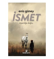 İsmet – İnsanlığa Doğru