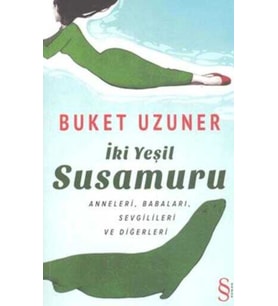 İki Yeşil Susamuru - Buket Uzuner