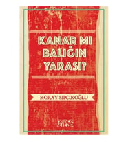 Kanar mı Balığın Yarası?