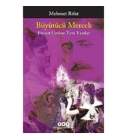 Büyütücü Mercek - Proust Üstüne Yeni Yazılar
