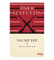 Yalnız Efe (Açıklamalı Orijinal Metin)