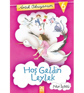 Artık Okuyorum 6 - Hoşgeldin Leylek