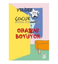 Yıldız Çocuk Boyama Kitabı Serisi 1 – Odasını Boyuyor