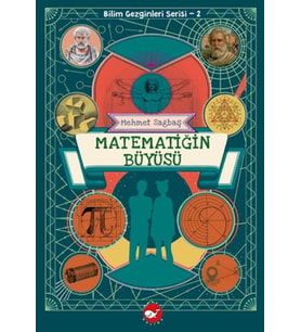 Bilim Gezginleri Serisi-2 Matematiğin Büyüsü
