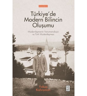 Türkiye’de Modern Bilincin Oluşumu