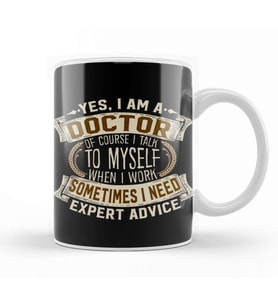 Yes I Am A Doctor Funny Job Phrase Design Kupa Bardak Porselen