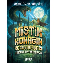 Mistik Konağın Koruyucuları Karanlık Yükseliyor/Onur Ömer Düzgün/Acayip Kitaplar