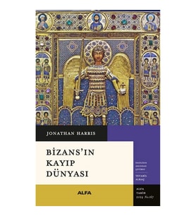 Bizans'ın Kayıp Dünyası