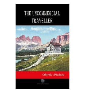 The Uncommercial Traveller