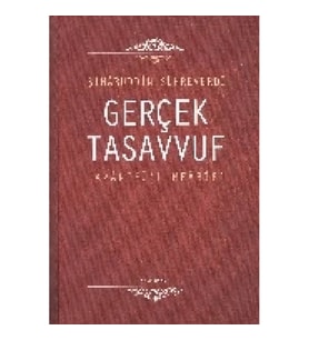 Gerçek Tasavvuf: Avarifü'l-Mearif