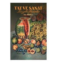 Tat ve Sanat Lezzetli Resimler (Ciltli)
