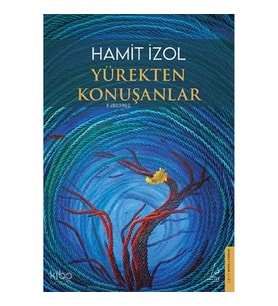 Yürekten Konuşanlar